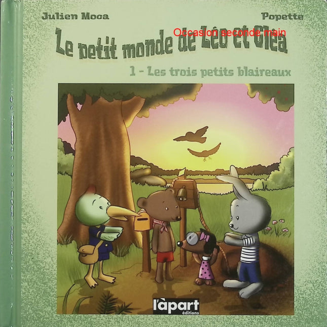 Les trois petits blaireaux – Léo et Cléa Tome 1 – Julien Moca & Popette – Album jeunesse dès 3 ans - Livre