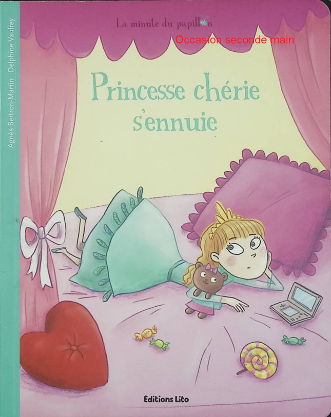 Princesse Chérie s'ennuie – Agnès Bertron-Martin, Delphine Vaufrey – Album jeunesse La Minute du Papillon – Livre d'occasion - Livre