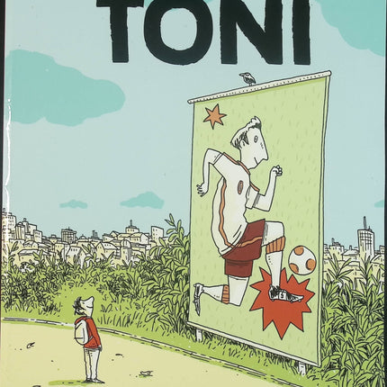 Toni – Philip Waechter – Bande dessinée jeunesse sur le football et les rêves d'enfant – Livre d'occasion - Livre