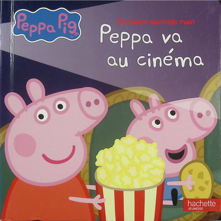 Peppa Pig : Peppa va au cinéma – album jeunesse sortie famille cinéma aventure enfant histoire du quotidien - Livre
