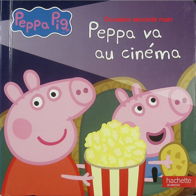 Peppa Pig : Peppa va au cinéma – album jeunesse sortie famille cinéma aventure enfant histoire du quotidien - Livre