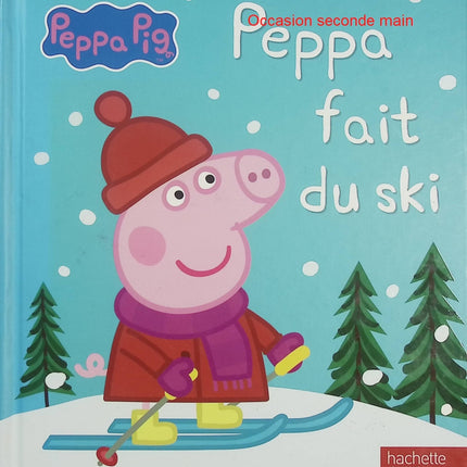 Peppa Pig : Peppa fait du ski – album jeunesse hiver montagne famille aventure neige sport enfant - Livre