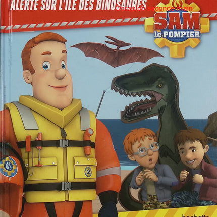 Sam le Pompier : Alerte sur l’Île des dinosaures – album jeunesse aventure sauvetage dinosaures feu courage - Livre