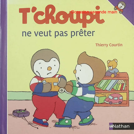 T’choupi ne veut pas prêter – album jeunesse partage jalousie émotions enfant apprentissage social - Livre