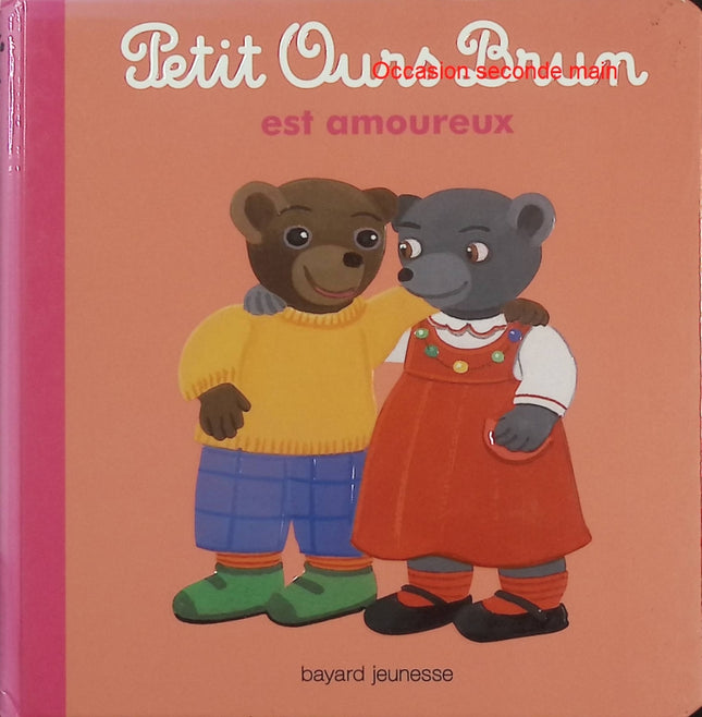 Petit Ours Brun est amoureux – album jeunesse amour premières émotions sentiments enfant famille - Livre