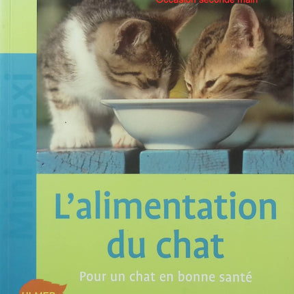 L'Alimentation du chat – Ana Laukner – Guide pratique pour nourrir son chat et préserver sa santé - Livre