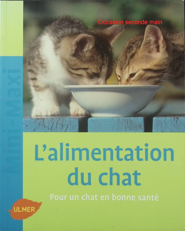 L'Alimentation du chat – Ana Laukner – Guide pratique pour nourrir son chat et préserver sa santé - Livre