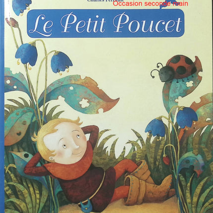 Le Petit Poucet – Anne Royer, Anja Klauss – Les Minicontes classiques, conte jeunesse - Livre