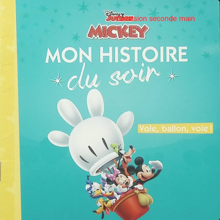 La Maison de Mickey – Vole ballon vole – Disney – Histoire du soir dès 3 ans - Livre