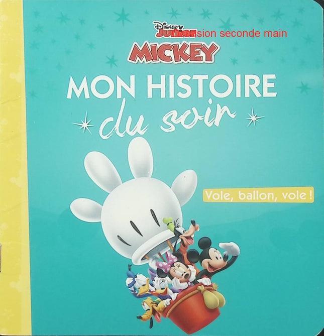 La Maison de Mickey – Vole ballon vole – Disney – Histoire du soir dès 3 ans - Livre