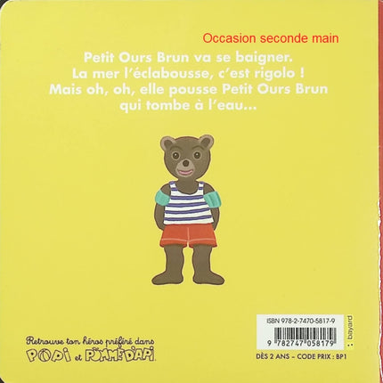 Petit Ours Brun se baigne dans la mer – Danièle Bour – Album jeunesse dès 2 ans - Livre