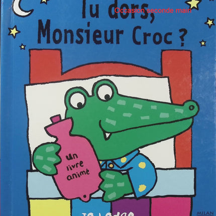 Tu dors, Monsieur Croc ? – Jo Lodge | Livre animé pour bébé, histoire interactive du coucher et rituel du sommeil - Livre
