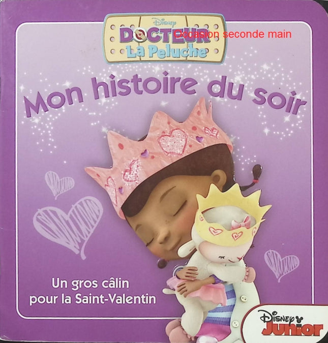 Doc la Peluche – Un gros câlin pour la Saint-Valentin – Disney – Histoire du soir - Livre