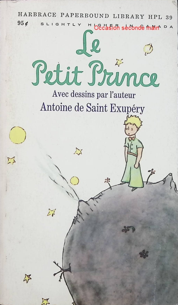 Le Petit Prince – Antoine de Saint-Exupéry, conte philosophique illustré par l’auteur sur l’amitié et les voyages - Livre