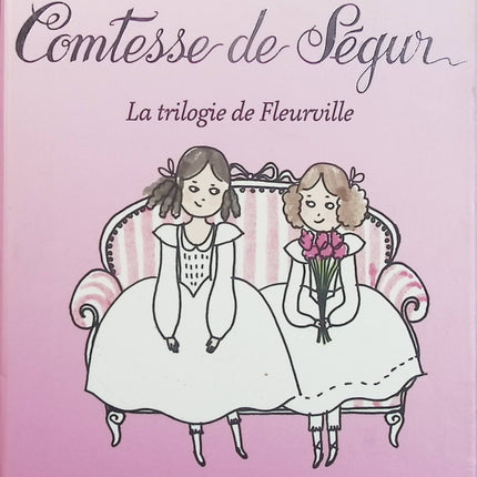 La Trilogie de Fleurville – Comtesse de Ségur, Les Malheurs de Sophie, Les Petites Filles modèles et Les Vacances réunis - Livre