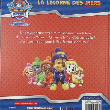 Livre enfant Pat’ Patrouille aventure mer – La licorne des mers – Anne Marchand Kalicky – histoire illustrée dès 3 ans - livre