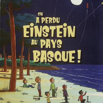 On a perdu Einstein au Pays basque – Olivia Dupuy & Sébastien Chebret – roman jeunesse aventure et humour - Livre