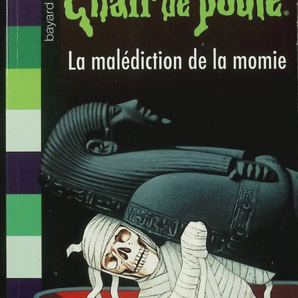 Chair de poule – Tome 01 : La malédiction de la momie – R.L. Stine – roman jeunesse horreur et mystère - Livre