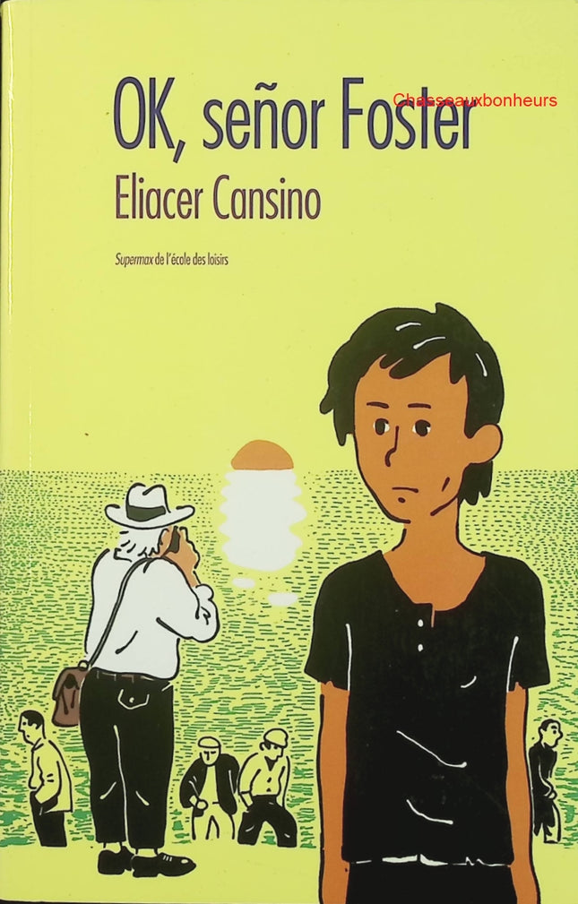 OK, señor Foster – Eliacer Cansino – roman jeunesse Espagne, mystère et aventure historique - Livre
