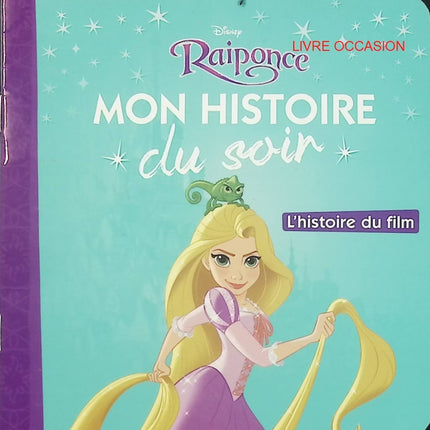 Raiponce – Mon Histoire du Soir – L’histoire du film – Disney Princesses – livre jeunesse Disney - Livre