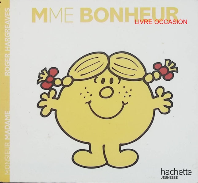 Madame Bonheur – Monsieur Madame – Roger Hargreaves – livre jeunesse émotions et bonne humeur - Livre