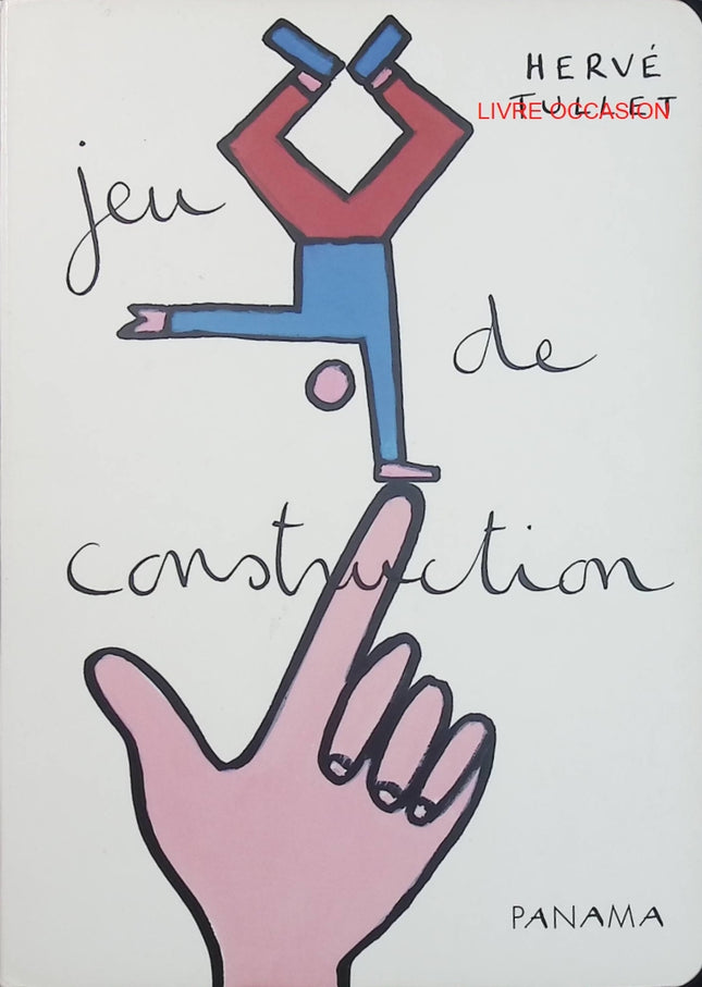 Jeu de construction – Hervé Tullet – livre jeunesse interactif créativité et imagination - Livre