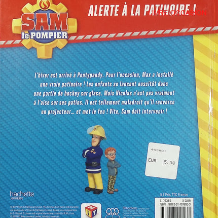 Sam le Pompier – Alerte à la patinoire – livre jeunesse aventure pompiers et hiver - Livre