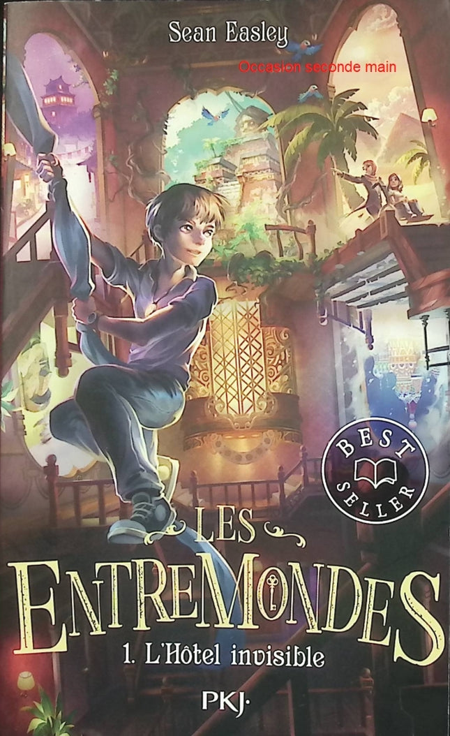Les Entremondes Tome 1 L'Hôtel invisible – Sean Easley – Roman jeunesse fantasy d'occasion dès 10 ans - Livre