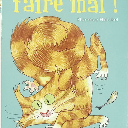 Chat va faire mal ! – Florence Hinckel – Le Chat Pitre – Roman jeunesse humour d'occasion dès 8 ans - Livre