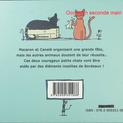 Macaron et Canelé à Bordeaux – Camille Piantanida – Histoire jeunesse autour de Bordeaux et de la gourmandise - Livre