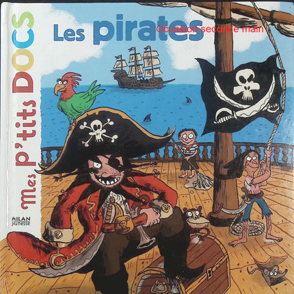 Les Pirates – Stéphanie Ledu, Roland Garrigue – Mes P'tits Docs, documentaire jeunesse sur les pirates - Livre