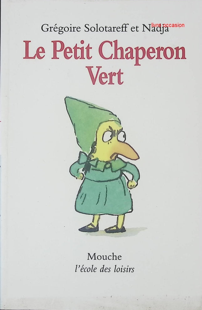 Le Petit Chaperon vert - Grégoire Solotareff - Livre