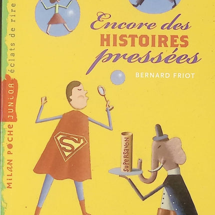 Encore des histoires pressées - Bernard Friot - Livre