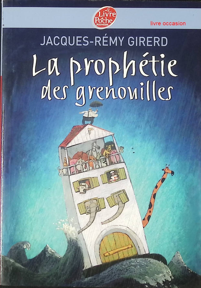 La Prophétie des grenouilles - Jacques-Rémy Girerd - Livre