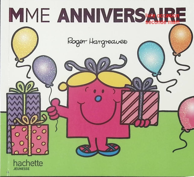Madame Anniversaire – Livre jeunesse Roger Hargreaves – Série Monsieur Madame - livre