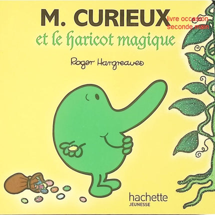 Monsieur Curieux et le Haricot Magique – Livre jeunesse Roger Hargreaves – Série Monsieur Madame - livre