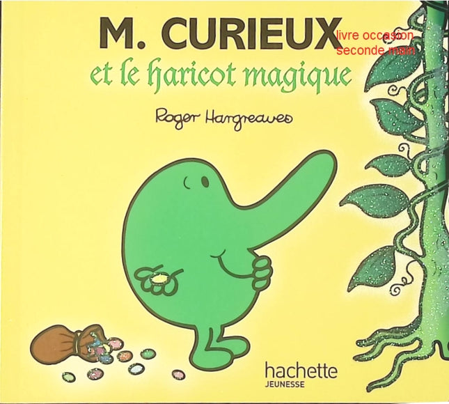 Monsieur Curieux et le Haricot Magique – Livre jeunesse Roger Hargreaves – Série Monsieur Madame - livre