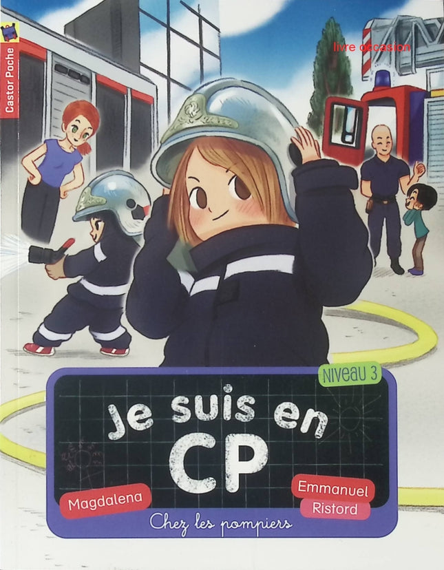 Je suis en CP : Chez les pompiers - Magdalena Guirao-Jullien - Livre