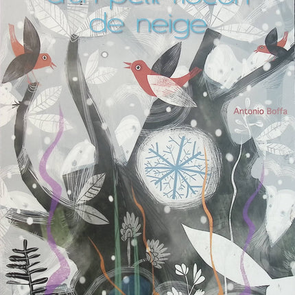 Histoire d’un petit flocon de neige – Antonio Boffa – livre jeunesse hiver et amitié à volets - Livre