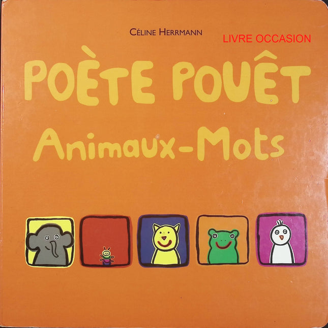 Poète pouët – Animaux mots – Céline Herrmann – album jeunesse poésie et animaux - Livre