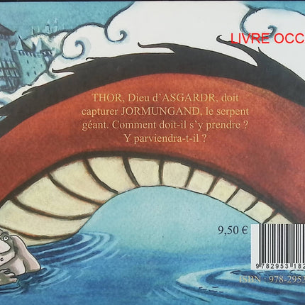 Thor et le Serpent du Monde – Mythologies du Monde – Amandine Alamichel – album jeunesse mythologie nordique - Livre