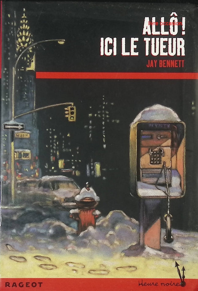 Allô ! ici le tueur - Jay Bennett - Livre