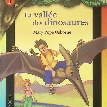 La Cabane Magique, Tome 1 : La vallée des dinosaures - Mary Pope Osborne - Livre