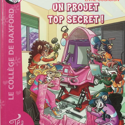 Un projet top secret ! – Téa Stilton – roman jeunesse aventure et enquête - Livre