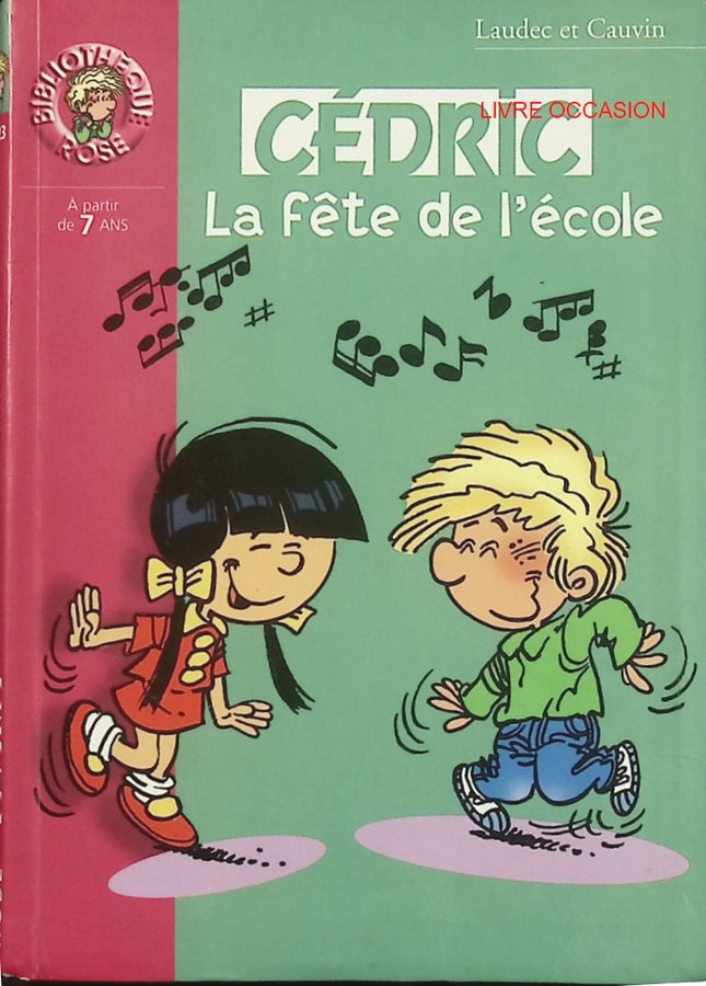 Cédric Tome 3 – La fête de l’école – Laudec & Cauvin – Bibliothèque Rose – BD jeunesse humour - Livre