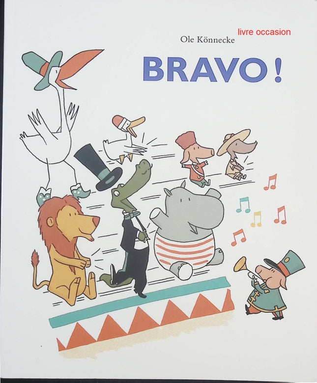 Bravo ! – Ole Könnecke – Album jeunesse drôle et interactif dès 3 ans - livre