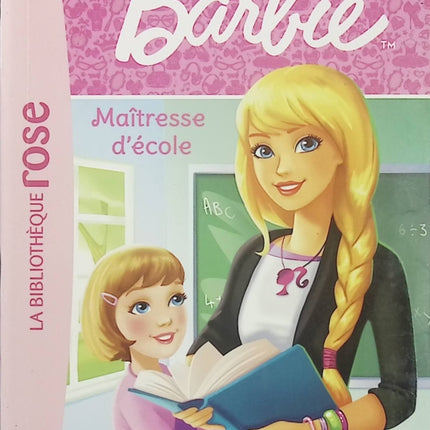Barbie Métiers Tome 1 – Maîtresse d’école – Bibliothèque Rose – Livre jeunesse - Livre