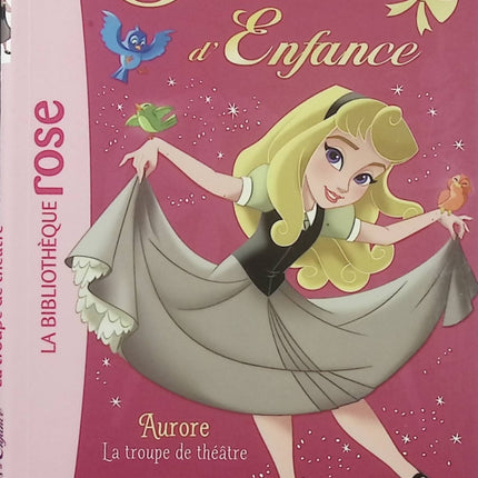 Souvenirs d’enfance Tome 4 – Aurore – La troupe de théâtre – Bibliothèque Rose - Livre