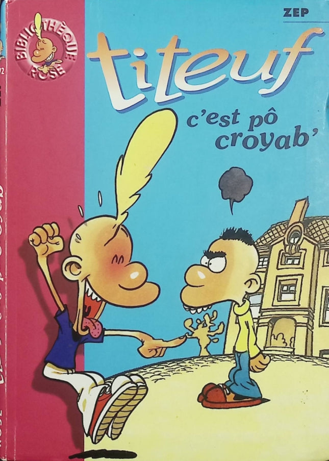 Titeuf Tome 2 – C’est pô croyab’ – Zep – Bibliothèque Rose – Livre jeunesse - Livre