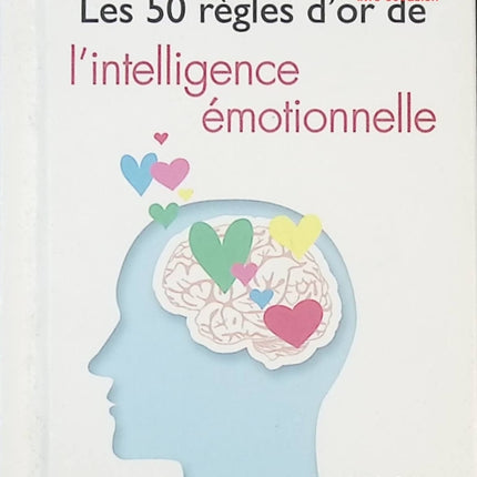 Les 50 règles d’or de l’intelligence émotionnelle – Latifa Gallo – Guide pratique développement personnel - livre